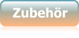 Zubehr